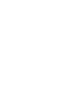 HIGHLIGHTS